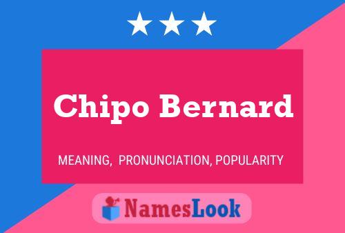 Chipo Bernard Name Poster