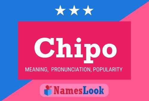 Chipo Name Poster