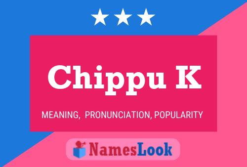 Chippu K Name Poster