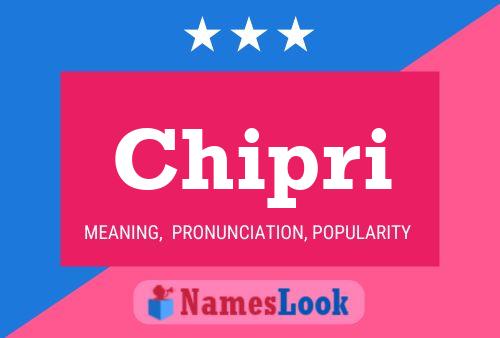 Chipri Name Poster