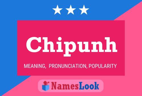 Chipunh Name Poster