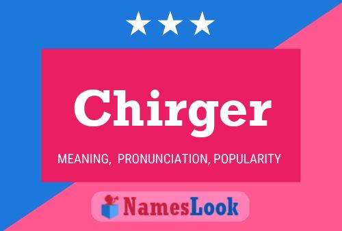 Chirger Name Poster