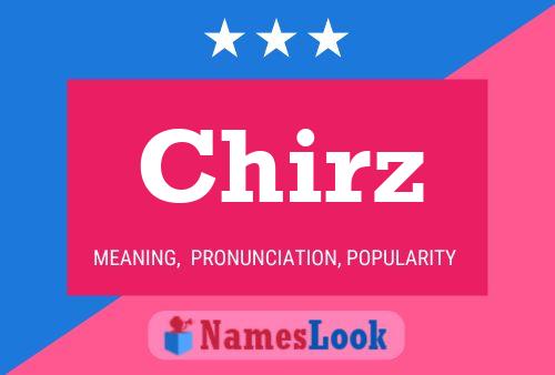 Chirz Name Poster