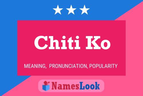 Chiti Ko Name Poster