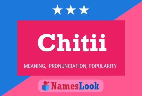 Chitii Name Poster