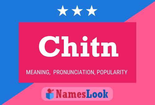 Chitn Name Poster