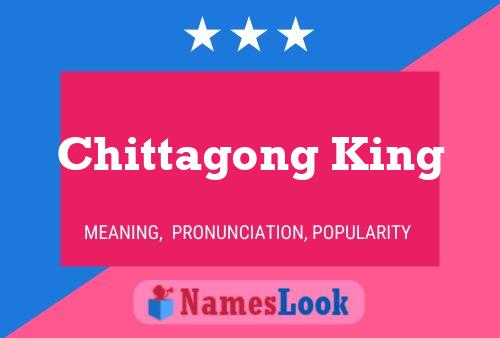 Chittagong King Name Poster