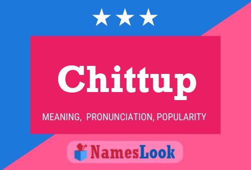 Chittup Name Poster