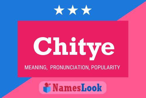 Chitye Name Poster