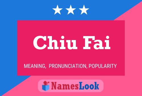 Chiu Fai Name Poster