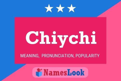 Chiychi Name Poster