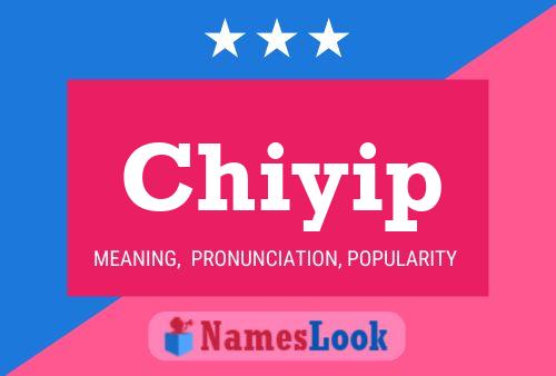 Chiyip Name Poster