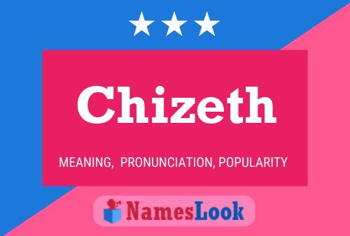 Chizeth Name Poster