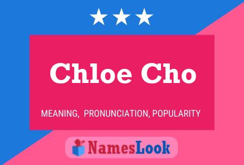 Chloe Cho Name Poster