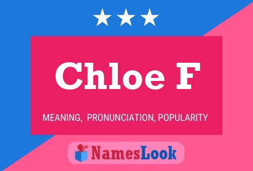 Chloe F Name Poster