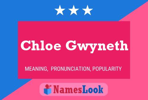 Chloe Gwyneth Name Poster