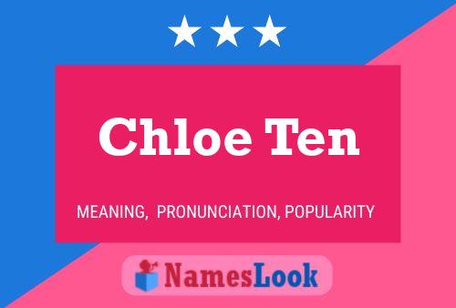 Chloe Ten Name Poster