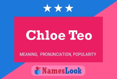 Chloe Teo Name Poster