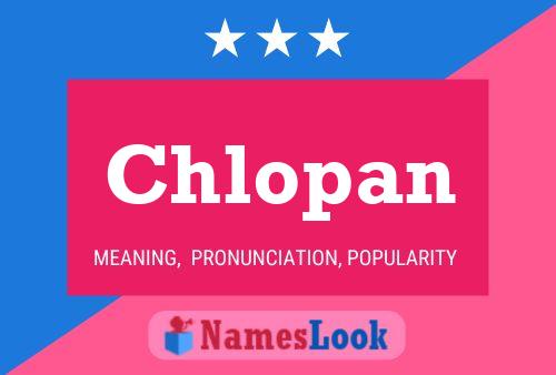 Chlopan Name Poster