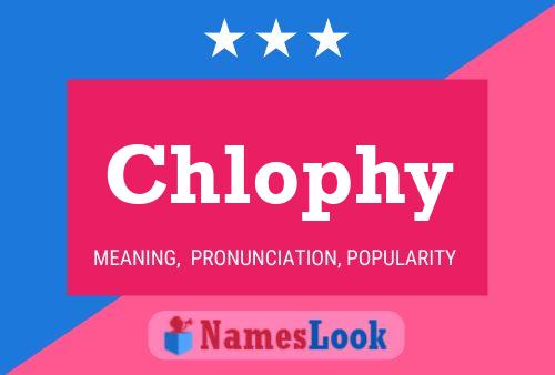 Chlophy Name Poster