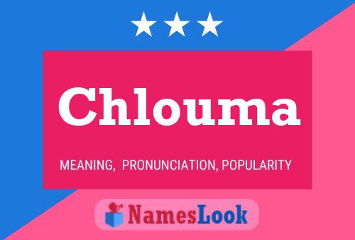 Chlouma Name Poster