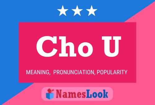 Cho U Name Poster