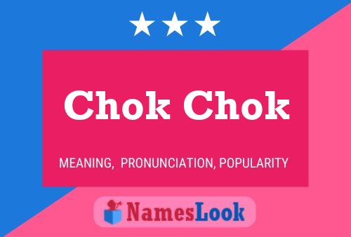 Chok Chok Name Poster