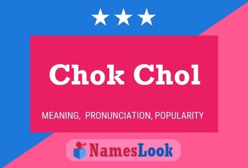 Chok Chol Name Poster