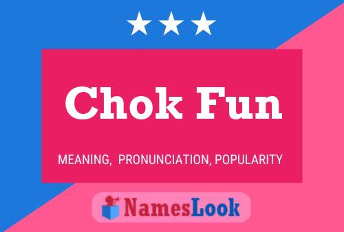 Chok Fun Name Poster