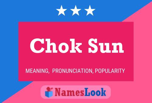 Chok Sun Name Poster