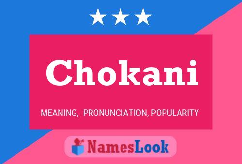 Chokani Name Poster