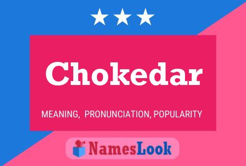 Chokedar Name Poster