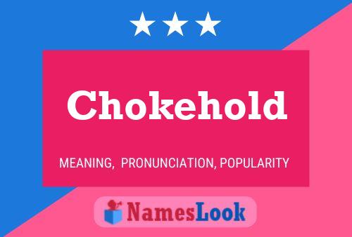 Chokehold Name Poster