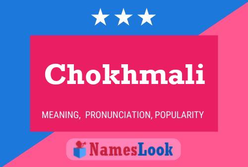 Chokhmali Name Poster