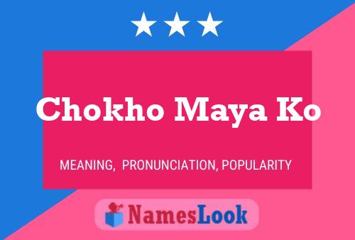 Chokho Maya Ko Name Poster