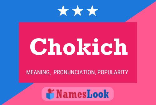 Chokich Name Poster