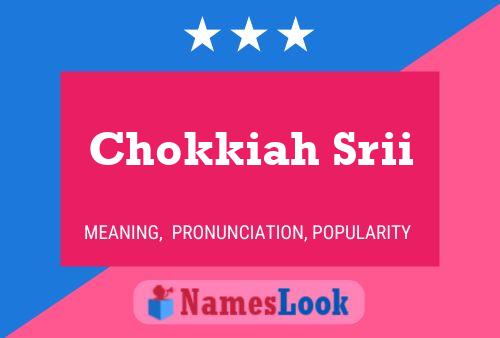 Chokkiah Srii Name Poster