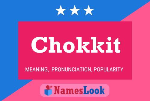 Chokkit Name Poster