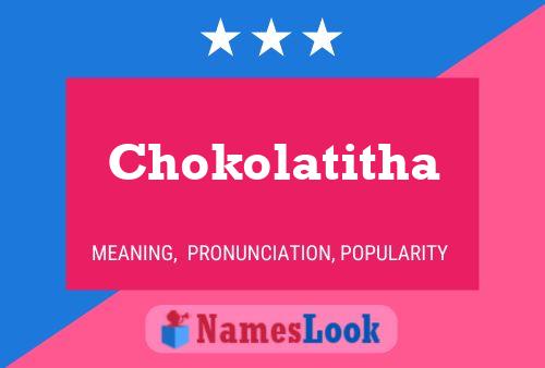 Chokolatitha Name Poster