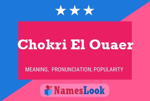 Chokri El Ouaer Name Poster