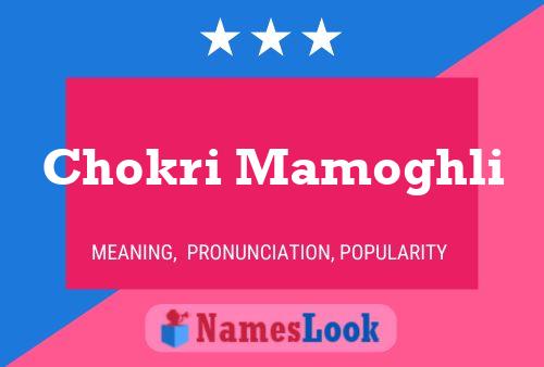 Chokri Mamoghli Name Poster