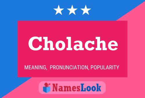 Cholache Name Poster