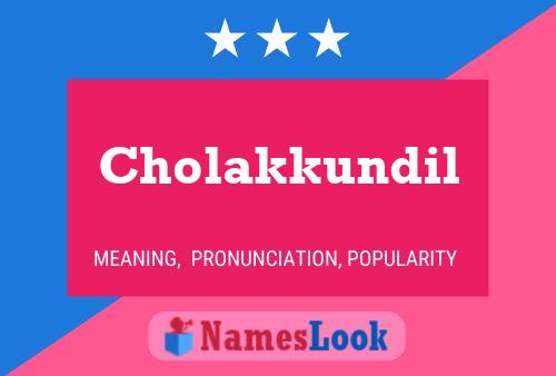 Cholakkundil Name Poster