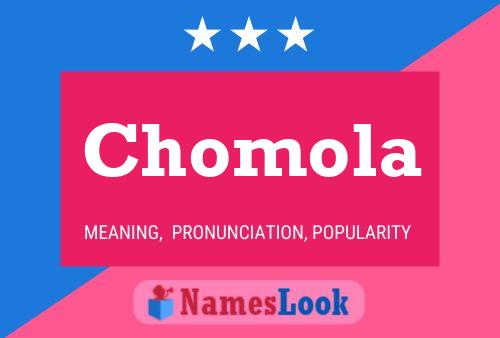 Chomola Name Poster