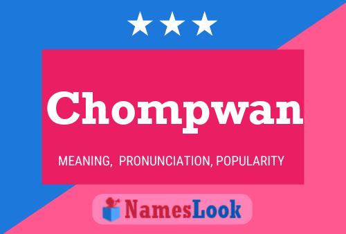 Chompwan Name Poster