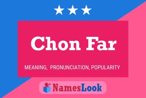 Chon Far Name Poster