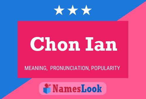 Chon Ian Name Poster