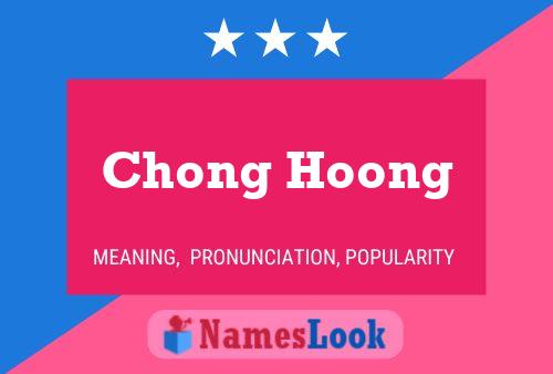 Chong Hoong Name Poster