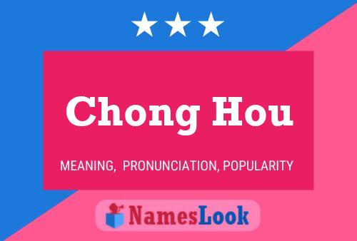 Chong Hou Name Poster