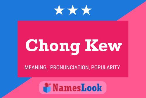 Chong Kew Name Poster